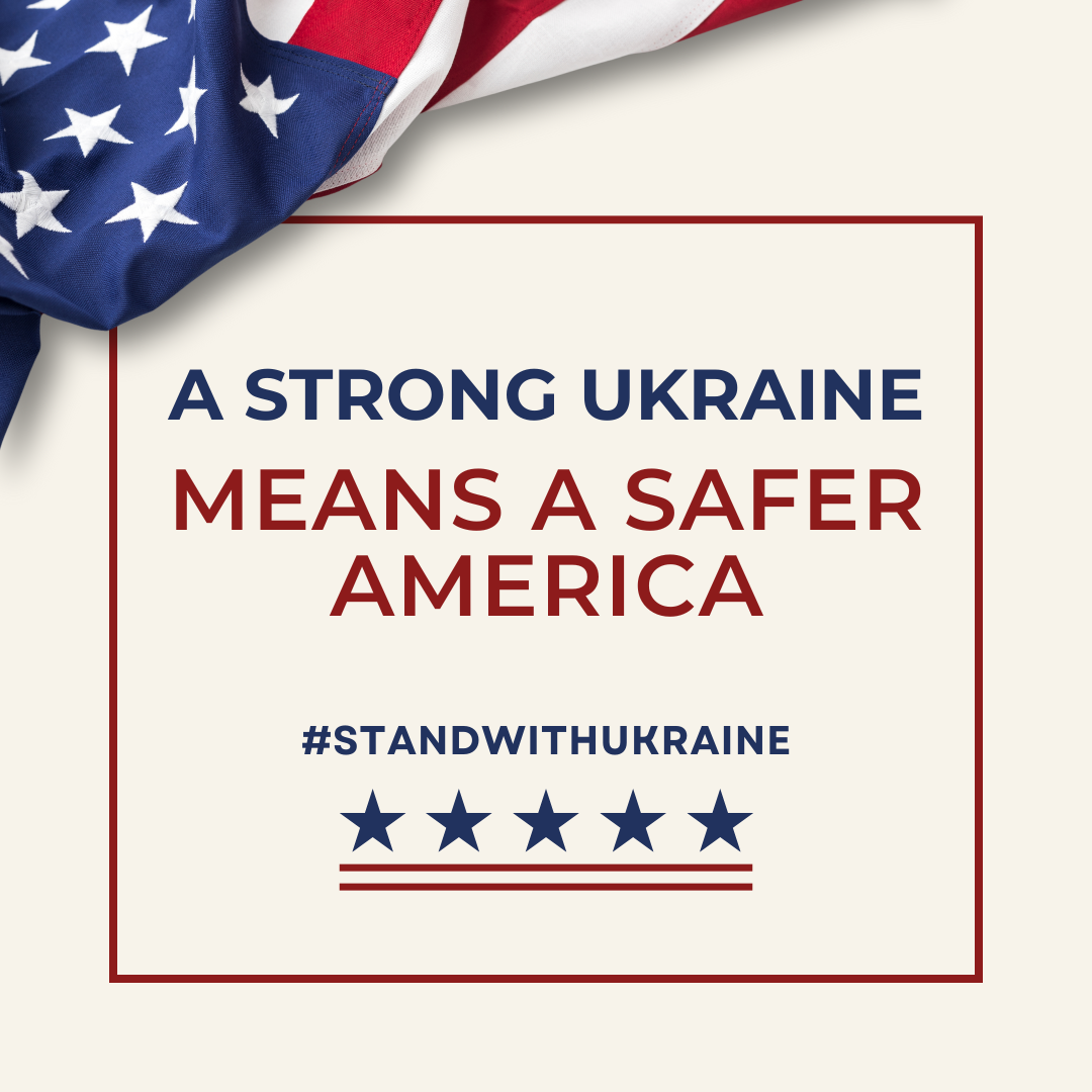 A strong Ukraine means a safer America