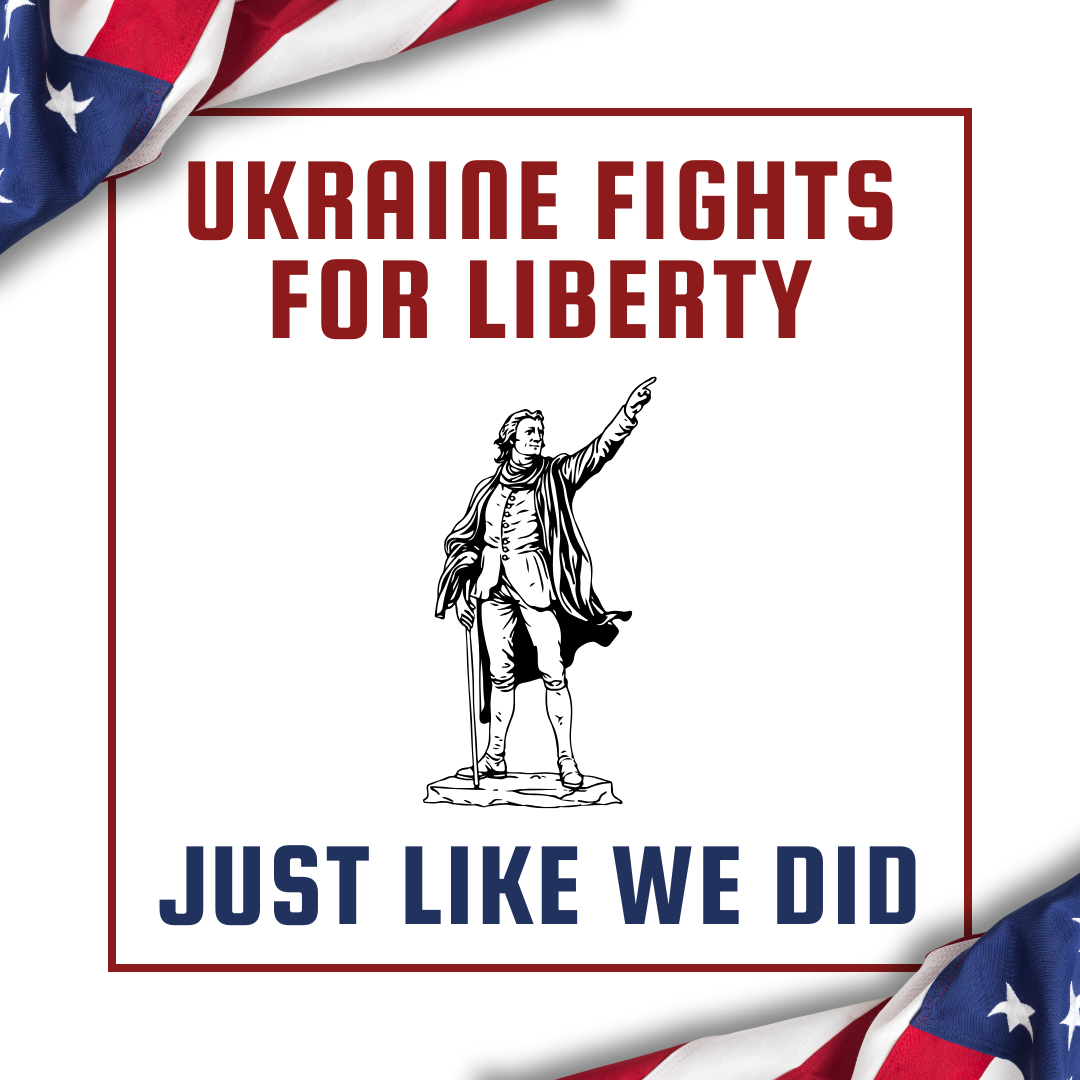Ukraine fights for freedom - just like we did