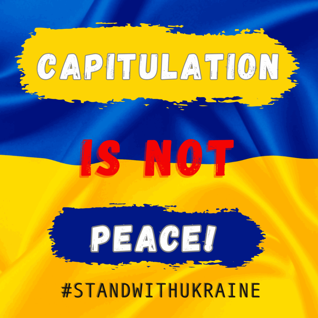 Capitulation is NOT peace!